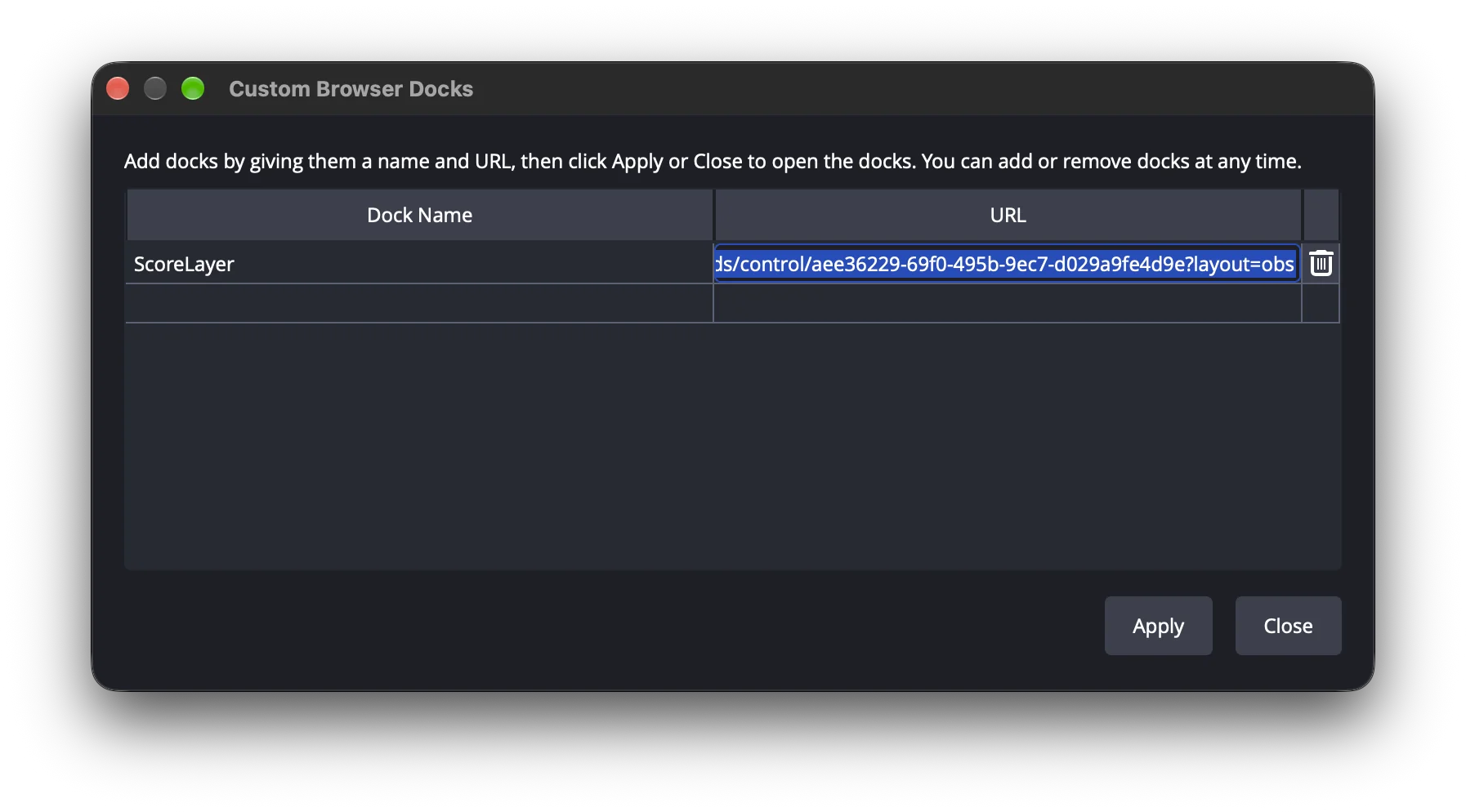 The OBS Custom Browser Docks dialog with a dock named ScoreLayer and the ScoreLayer control panel URL ending in layout=obs pasted into the URL column, above the Apply and Close buttons